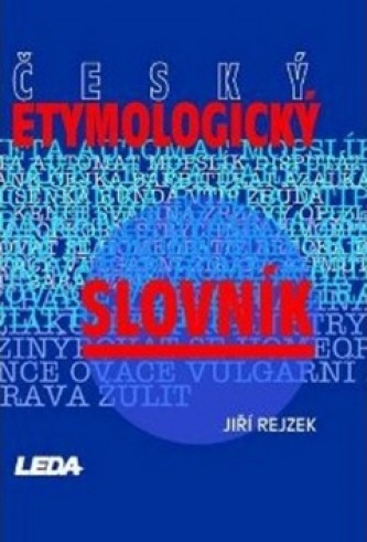 Český etymologický slovník - Jiří Rejzek - Kliknutím na obrázek zavřete